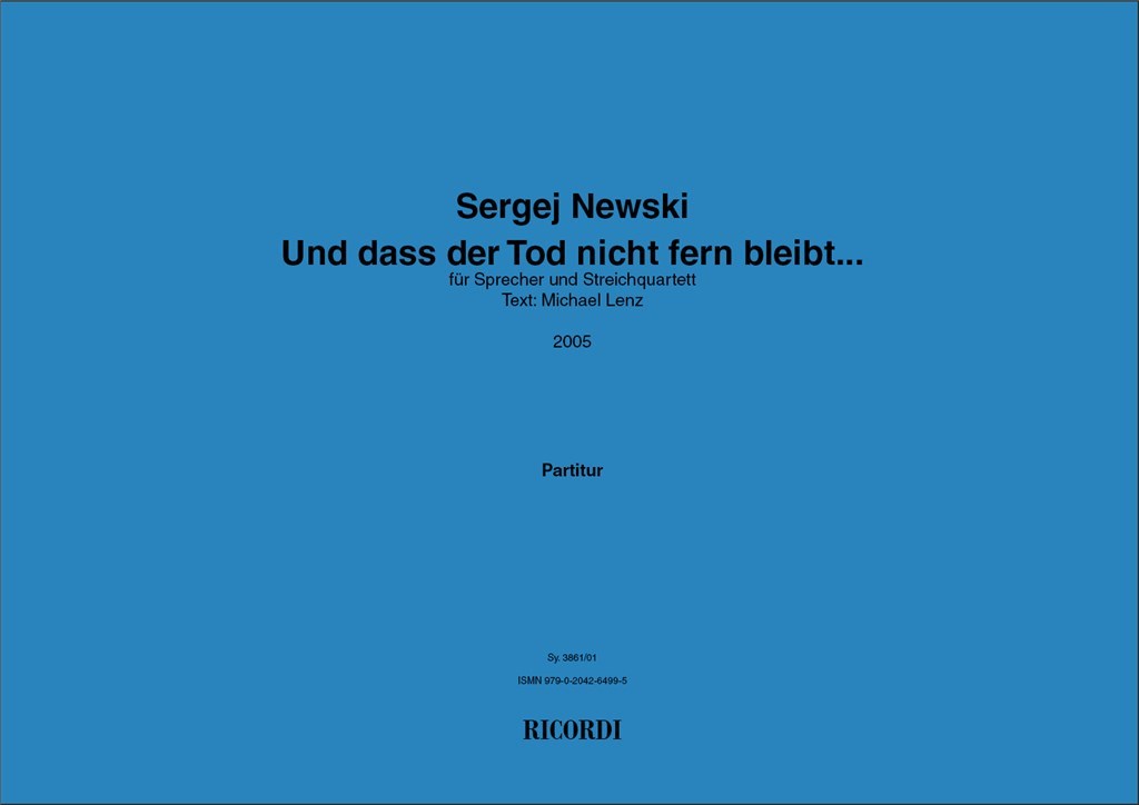 Und dass der Tod nicht fern bleibt